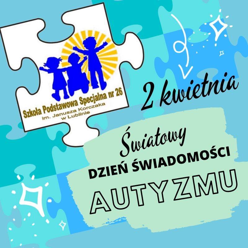 światowy Dzień świadomości Autyzmu – Szkoła Filialna Dla Dzieci Z